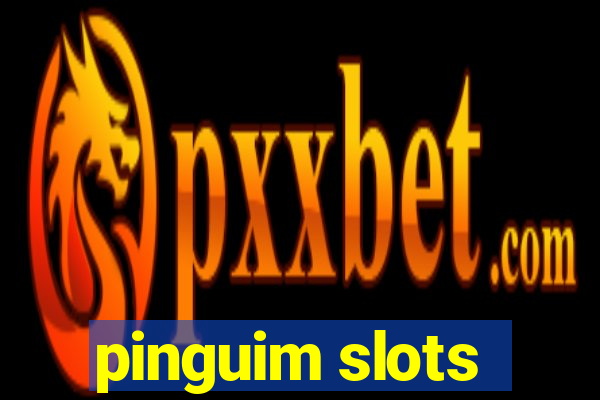 pinguim slots